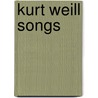 Kurt Weill Songs door Kurt Weill