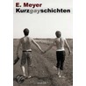 Kurzgayschichten by Eric Meyer