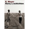 Kurzgayschichten door Eric Meyer