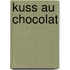 Kuss au chocolat
