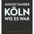 Köln wie es war