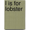 L Is For Lobster door Cynthia Furlong Reynolds