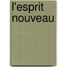 L'Esprit Nouveau by Edgar Quinet