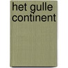 Het gulle continent by Rudie Rotthier