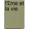 L'£Me Et La Vie door Ͽ
