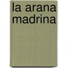 La Arana Madrina by Silvia Schujer