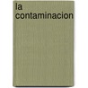 La Contaminacion by Carolina Beltrami