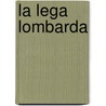 La Lega Lombarda door Francesco Massi