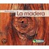 La Madera = Wood
