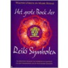 Het Grote Boek der Reiki Symbolen by W. Lubeck