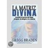 La Matriz Divina