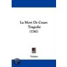 La Mort De Cesar door Voltaire