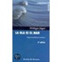 La Ola Es el Mar