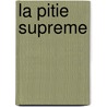 La Pitie Supreme by Victor Hugo