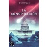 La conspiración door Dan Brown