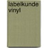 Labelkunde Vinyl