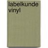 Labelkunde Vinyl door Frank Wonneberg