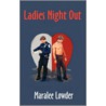 Ladies Night Out door Maralee Lowder