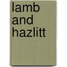 Lamb and Hazlitt door William Carew Hazlitt