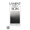 Lament For A Son by Nicholas Wolterstorff