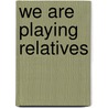 We are playing relatives door H. Maier