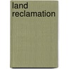 Land Reclamation door Spon