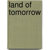 Land of Tomorrow door Joseph Orton Kerbey