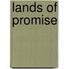 Lands Of Promise door Joseph Pearce
