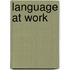 Language At Work