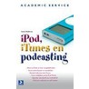 IPod, iTunes en podcasting door H. Heijkoop