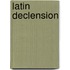 Latin Declension