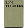 Latins Anonymous door Rick Najera