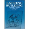Latrine Building door Bjorn Brandberg