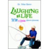 Laughing At Life door Mike Benn
