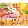 Laughing Giraffe door Mwenye Hadithi