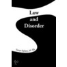 Law And Disorder door Sonya M. Ed. Splane