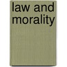 Law And Morality by Unknown
