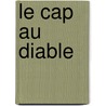 Le Cap Au Diable door Charles DeGuise