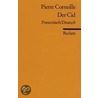 Le Cid / Der Cid door Pierre Corneille