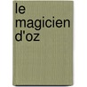 Le Magicien D'Oz door Layman Frank Baum