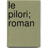 Le Pilori; Roman door . anonumous