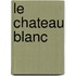 Le chateau blanc