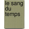 Le sang du temps by Maxime Chattam