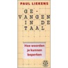 Gevangen in de taal by Paul Liekens