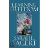 Learning Freedom door Sarah L. Tagert
