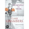 Learning To Swim door Clare Chambers