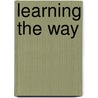 Learning the Way door Onbekend