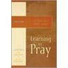 Learning to Pray door Billy Graham