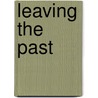 Leaving the Past door Stephanie Burke