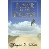 Left in the Dust door Megan White